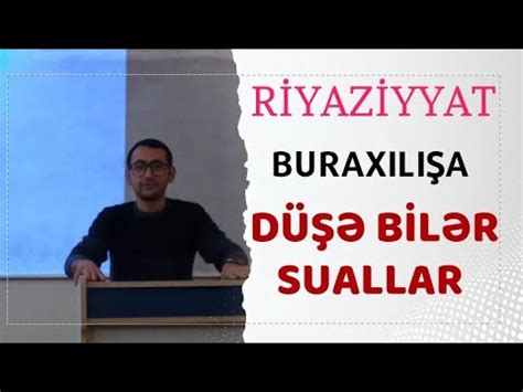 Riyaziyyat Burax L Tipli Suallar C Hiss Youtube