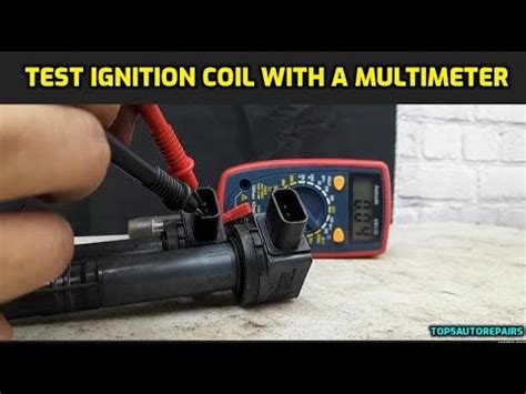 How To Test Ignition Coils With A Multimeter Step By Step Guide For