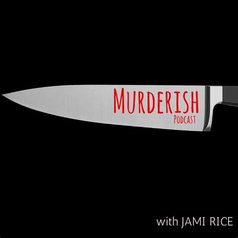 Kelly Ann Tinyes | MURDERISH Ep. 027 - MURDERISH (podcast) | Listen Notes