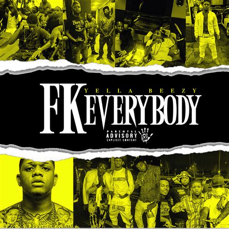 Yella Beezy Fk Everybody Lyrics Genius Lyrics