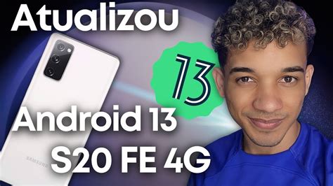 Chegou Android No S Fe G One Ui Youtube