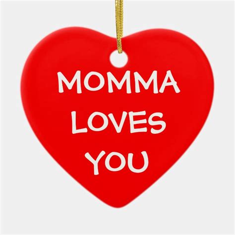 Momma Loves You Ceramic Ornament