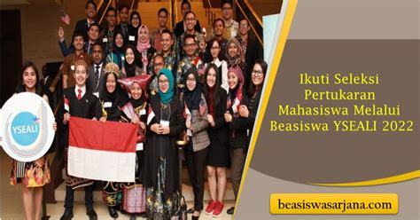 Ikuti Seleksi Pertukaran Mahasiswa Melalui Beasiswa YSEALI 2022 Ini