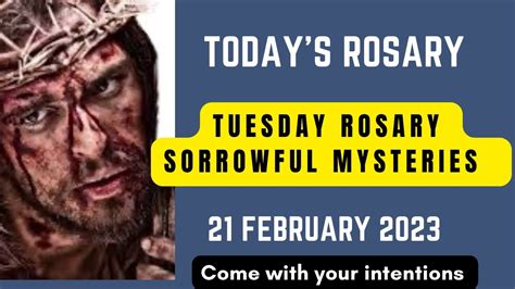 THE HOLY ROSARY FOR TODAY TUESDAY 21 FEBRUARY 2023 THE ROSARY TODAY