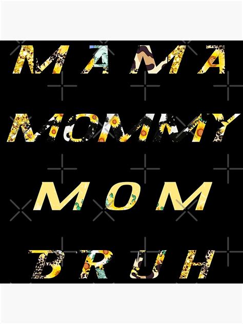 Mama Mommy Mom Bruh Poster For Sale By Storeelegancex Redbubble