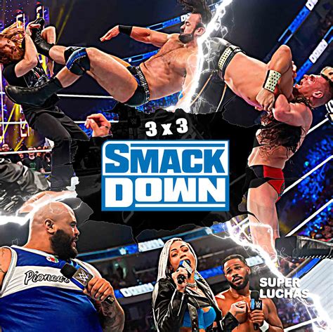 3×3 Lo Mejor Y Lo Peor De Wwe Smackdown 12 De Agosto 2022 Superluchas