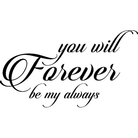 List 100 Pictures You Will Always Be My Forever Quotes Superb 10 2023