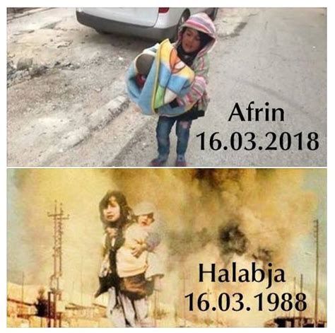 Rosa Karim On Twitter Halabja 1988 Efrin 2018