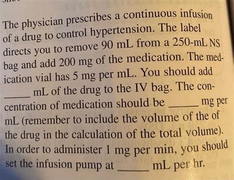 Solved The Physician Prescribes A Continuous Infusion Of A Chegg