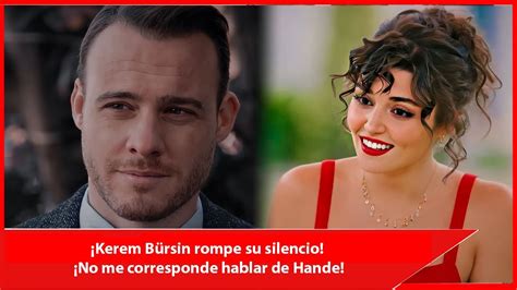 Kerem B Rsin Rompe Su Silencio No Me Corresponde Hablar De Hande