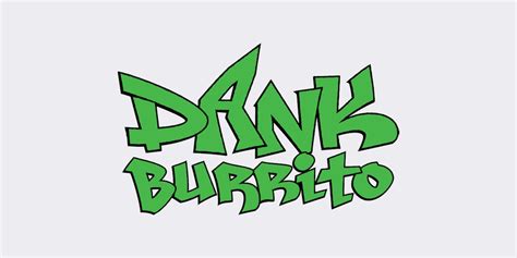 Dank Burrito