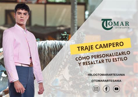 Traje Campero C Mo Personalizarlo Y Resaltar Tu Estilo Tomar Artesan A