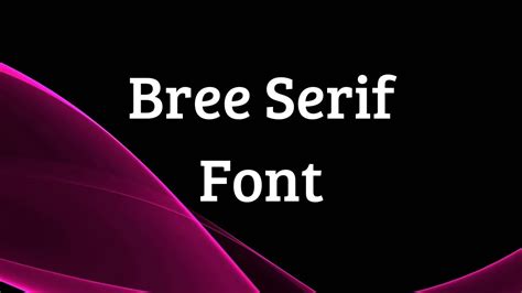 Bree Serif Font Free Download