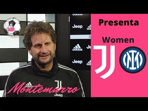 Women Juventus Inter Intervista A Montemurro Youtube