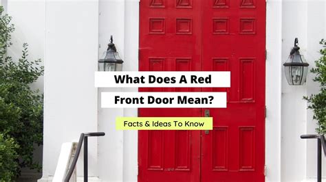 What Does A Red Front Door Mean Facts And Ideas Craftsonfire