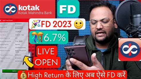 How To Open Online Fixed Deposit With New Interest Rate 2023 High Fd Return ️ Kotak Bank Fd