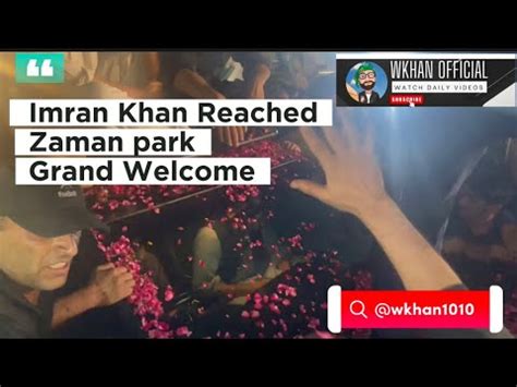 Imran Khan Victorious Entry Crowd Grand Welcome Zaman Park Lahore