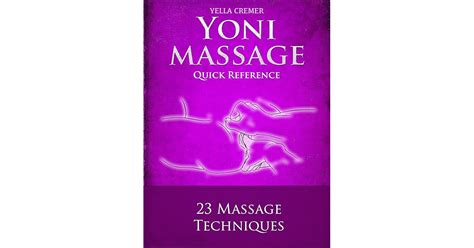 Mindful Yoni Massage Quick Reference Erotic Tantric Massage For Couples By Yella Cremer