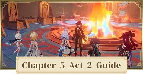 Genshin Chapter 3 Act 3 Archon Quest Walkthrough Guide Dreams