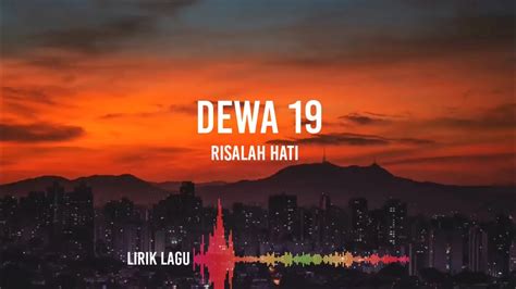 Risalah Hati Dewa 19 Lirik Youtube