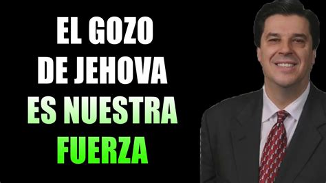 Josue Yrion Predicas El Gozo De Jehova Es Nuestra Fuerza