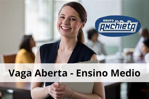 Grupo Anchieta Abre Vaga Presencial para Auxiliar Ensino Médio MEU