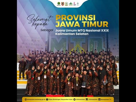 Jatim Juara Umum MTQ Nasional XXIX Tahun 2022