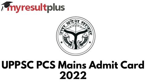 Uppsc Pcs Admit Card 2022 Released For Mains Exam Link To Download