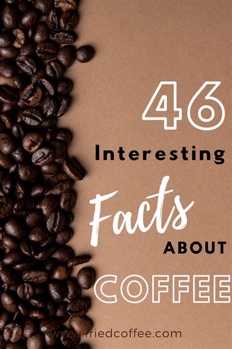 46 Interesting Facts About Coffee Coffee Facts Coffee Nerd Facts