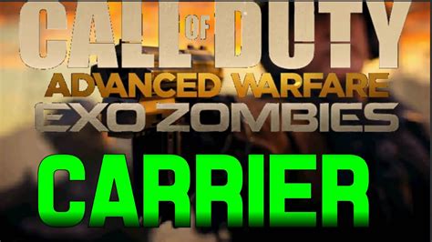 Call Of Duty Advanced Warfare Exo Zombie Map Carrier Survival