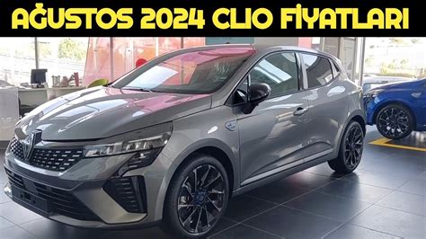 AĞUSTOS 2024 RENAULT CLIO FİYATLARI AÇIKLANDI YouTube