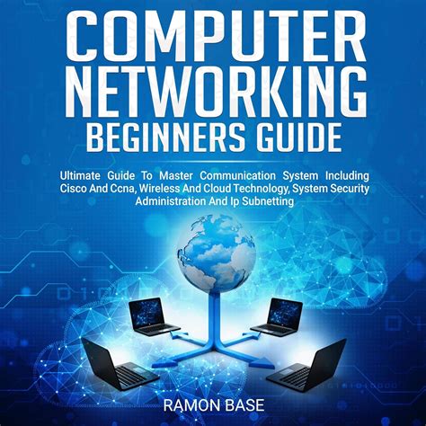 Computer Networking Beginners Guide Ultimate Guide To Master