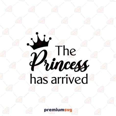 The Princess Has Arrived SVG Cut File PremiumSVG