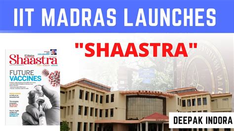 Iit Madras Launches Shaastra To Provide Indian Perspective To Global