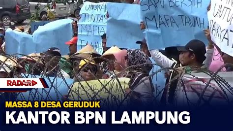 Massa Desa Geruduk Kantor Bpn Lampung Youtube