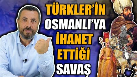 TÜRKLER OSMANLI YI NEDEN ARKADASINDAN VURDU Ahmet Anapalı YouTube