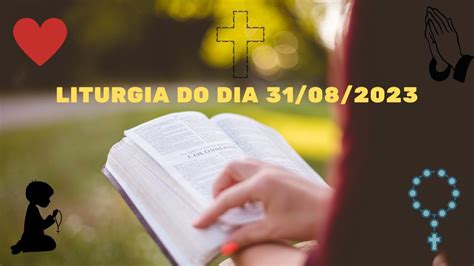 Liturgia De De Agosto De Quinta Feira Da Semana Do Tempo