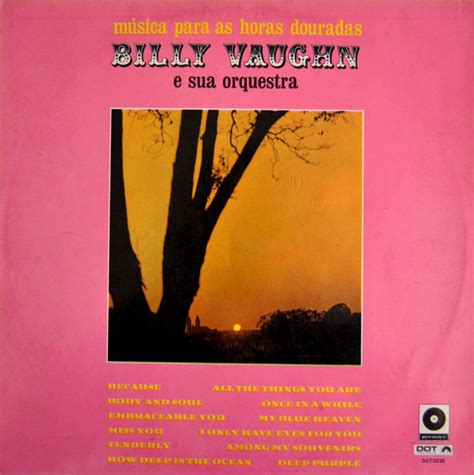 Billy Vaughn E Sua Orquestra M Sica Para As Horas Douradas