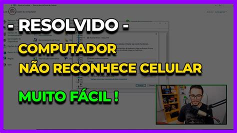 Resolvendo O Problema Do Pc N O Reconhece O Seu Celular Samsung