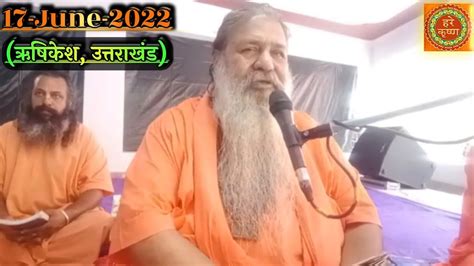 Baba Bal Ji Maharaj June Rishikesh Uttarakhand Satsang