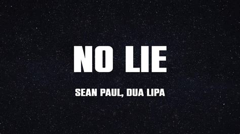 Sean Paul Dua Lipa No Lie Lyrics Feel Your Eyes They All Over Me