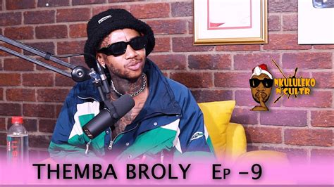 Themba Broly Speaks Big Brother Fame Tattooing Private Parts Music