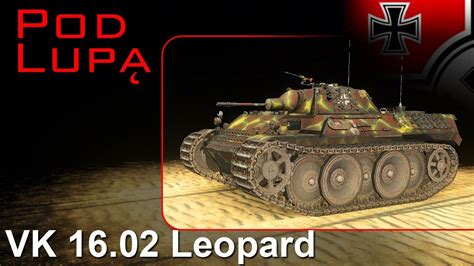 Vk Leopard Zadziorna Pch A Pod Lup World Of Tanks Youtube