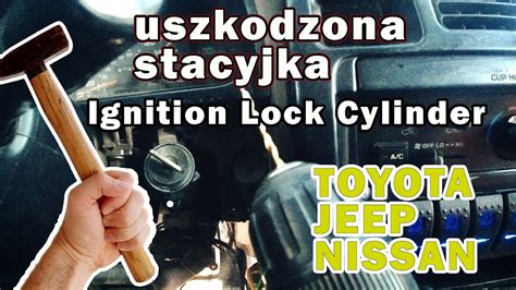 Naprawa Stacyjki Fix Ignition Lock Cylinder Zablokowana Stacyjka