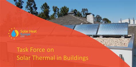 Taskforce On Solar Thermal In Buildings Constituted Solar Heat Europe