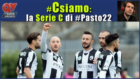 Pronostici Serie C Sabato Aprile Csiamo Il Blog Di Pasto