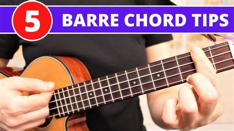 How To Play Ukulele Barre Chords Top 5 Tips For Beginners Youtube