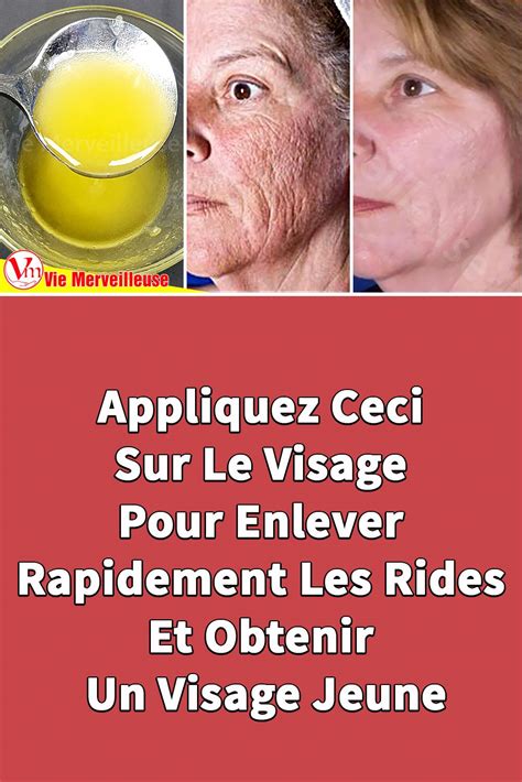 Appliquez Ceci Sur Le Visage Pour Enlever Rapidement Les Rides Et