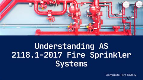 Deep Dive Into As 21181 2017 Unlocking The Secrets Of Automatic Fire Sprinkler Systems