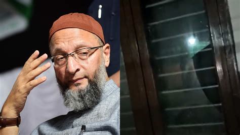 Owaisis Delhi Home Attacked By Miscreants Aimim Chief Says 4th Time